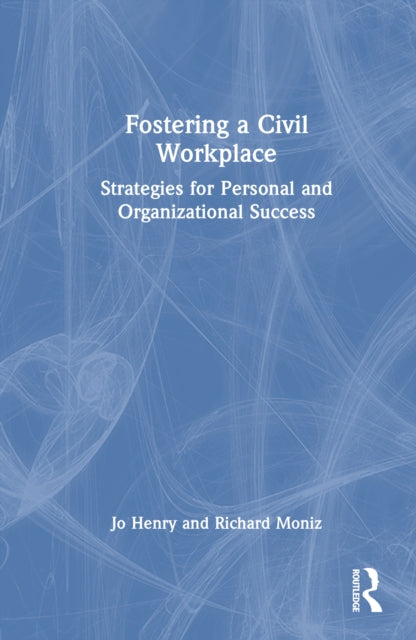 Fostering A Civil Workplace