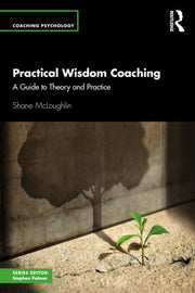 Practical Wisdom Coaching By Mcloughlin  Shane