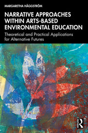 Narrative Approaches Within Arts-based