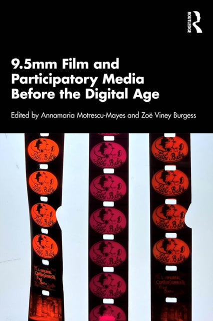 9.5mm Film And Participatory Media Befo By Motrescu-mayes  Anna