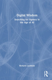 Digital Wisdom By Lachman  Richard