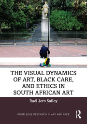 Visual Dynamics Of Art Black Care And By Salley  Ra    L Jero