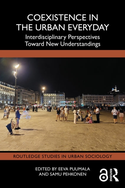 Coexistence In The Urban Everyday By Puumala  Eeva