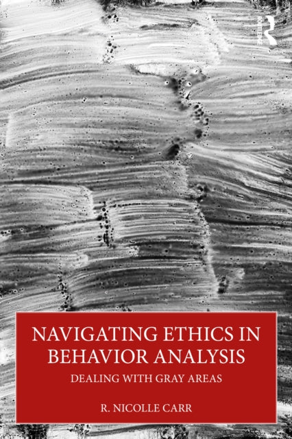 Navigating Ethics In Behavior Analysis