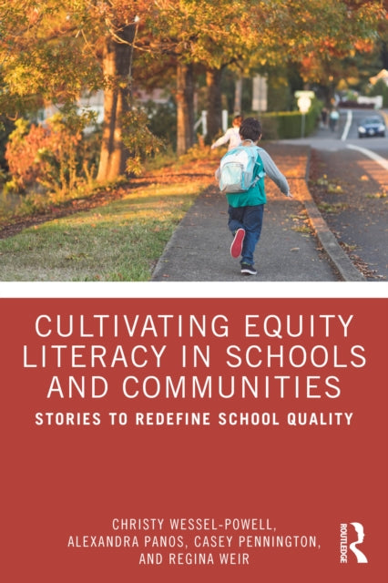 Cultivating Equity Literacy In Schools By Wessel-powell  Chris