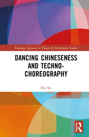 Dancing Chineseness And Techno-choreogr