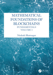 Mathematical Foundations Of Blockchains