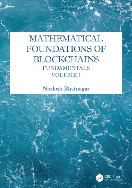 Mathematical Foundations Of Blockchains