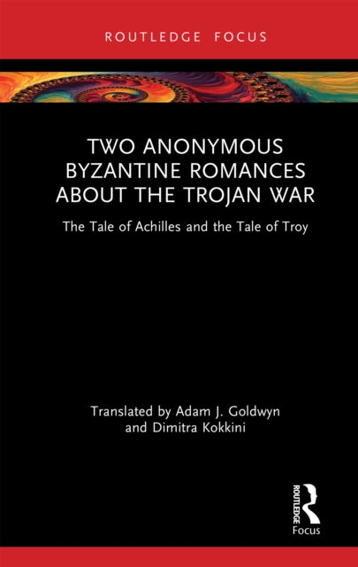 Two Anonymous Byzantine Romances About