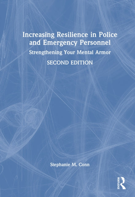 Increasing Resilience In Police And Eme