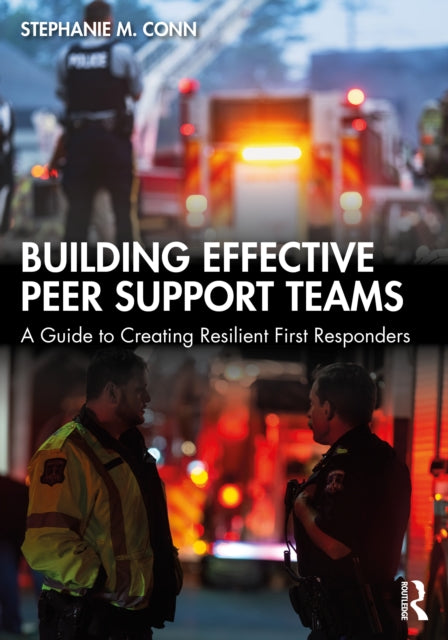 Building Effective Peer Support Teams By Conn  Stephanie M.