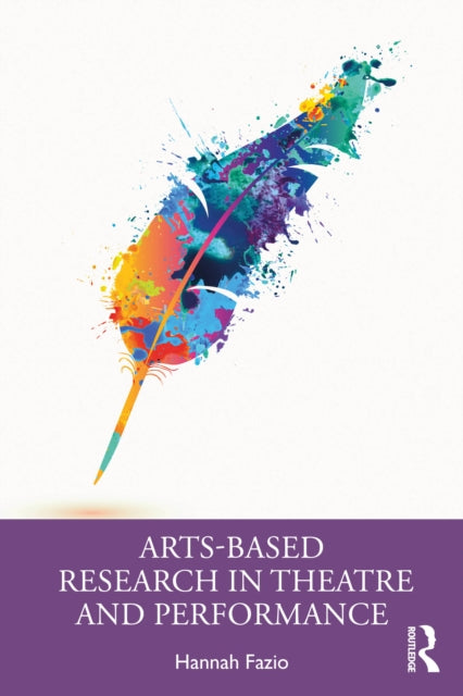 Arts-based Research In Theatre And Perf
