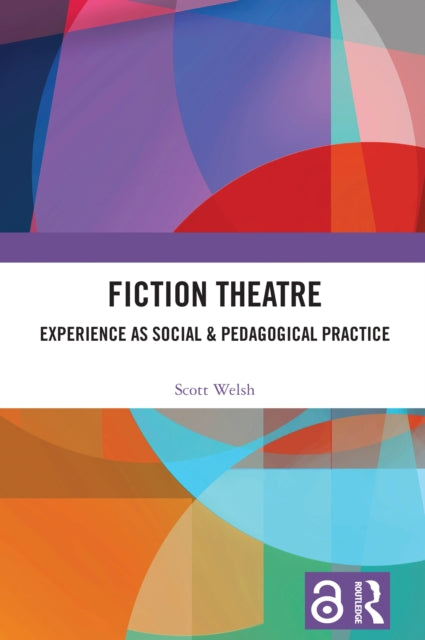 Fiction Theatre By Welsh  Scott