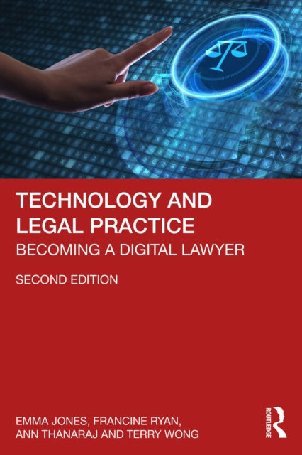 Technology And Legal Practice By Jones  Emma