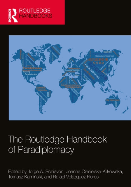 Routledge Handbook Of Paradiplomacy By Schiavon  Jorge A.