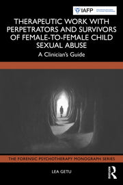 Therapeutic Work With Perpetrators And