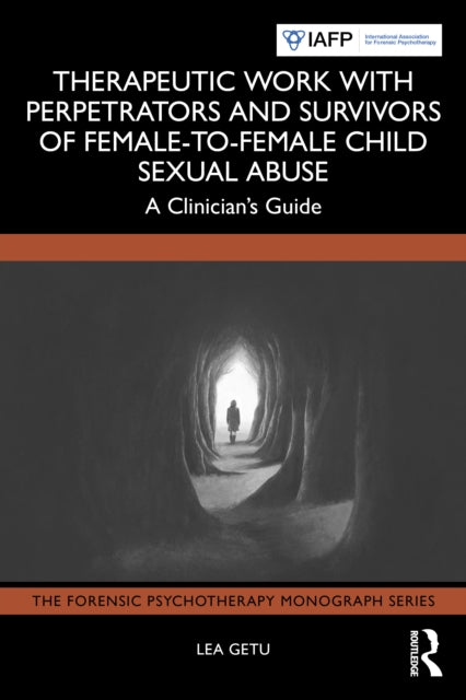 Therapeutic Work With Perpetrators And