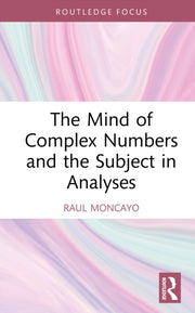 Mind Of Complex Numbers And The Subject