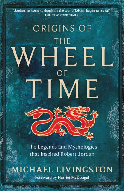 Origins Of The Wheel Of Time By Livingston, Michael