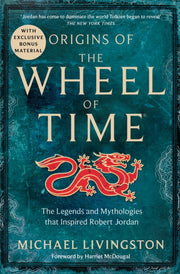 Origins Of The Wheel Of Time By Livingston, Michael