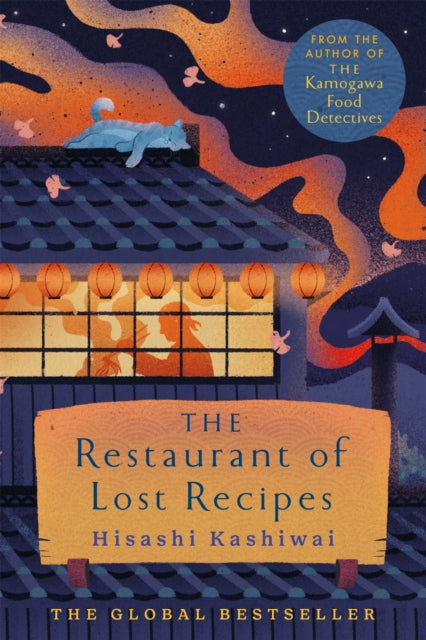 Restaurant Of Lost Recipes By Kashiwai, Hisashi