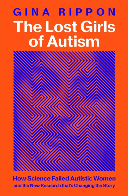 Lost Girls Of Autism By Rippon, Gina