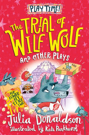 Trial Of Wilf Wolf & Other Plays