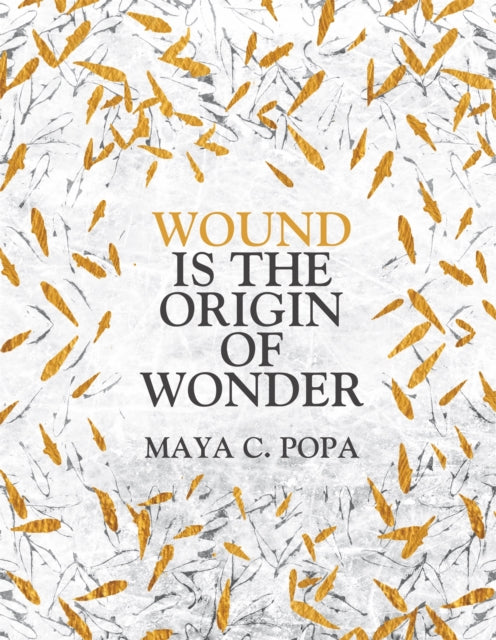 Wound Is The Origin Of Wonder