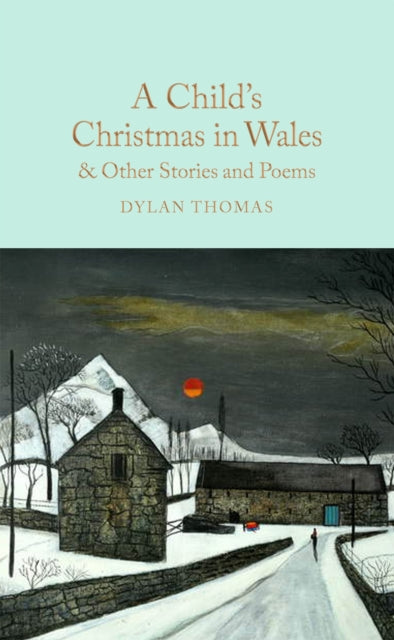 Childs Christmas In Wales & Other Storie
