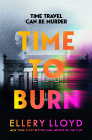 Time To Burn By Lloyd, Ellery
