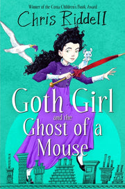Goth Girl & The Ghost Of A Mouse By Riddell, Chris