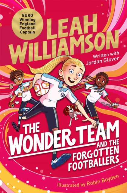 Wonder Team And The Forgotten Footballer By Williamson, Leah