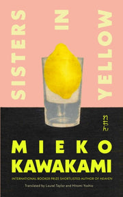 Sisters In Yellow By Kawakami  Mieko