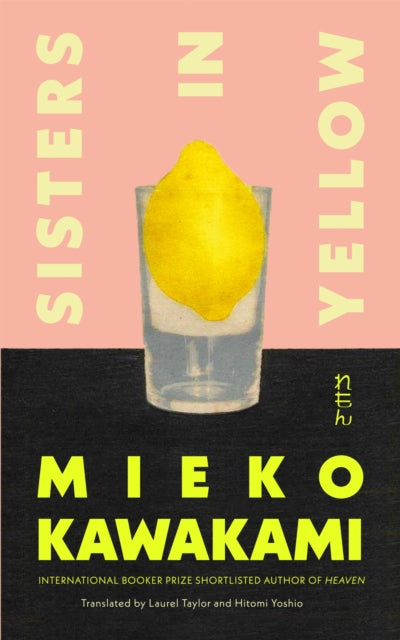 Sisters In Yellow By Kawakami  Mieko