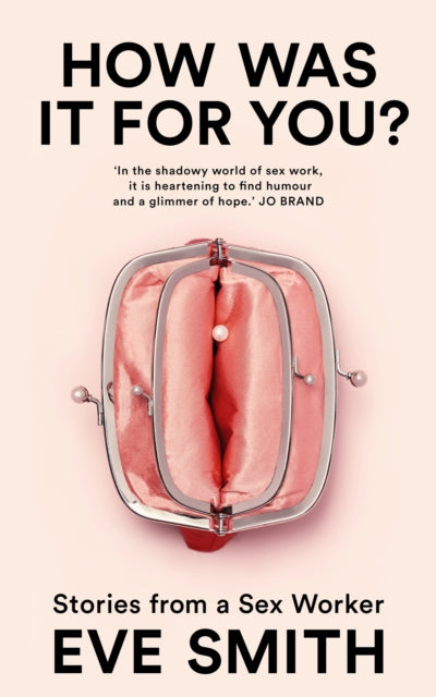 How Was It For You By Smith  Eve
