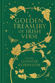 Golden Treasury Of Irish Verse By Robinson, Lennox(ed)