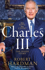 Charles Iii Making Of A Modern Monarch By Hardman, Robert