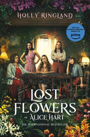 Lost Flowers Of Alice Hart By Ringland, Holly
