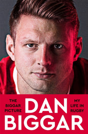 Biggar Picture My Life In Rugby By Biggar, Dan