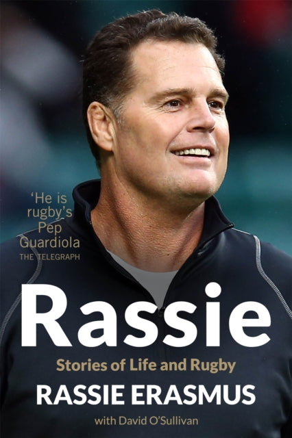 Rassie Stories Of Life & Rugby By Erasmus, Rassie
