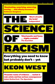 Science Of Racism By West, Keon