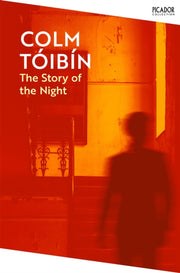 Story Of The Night By Toibin, Colm