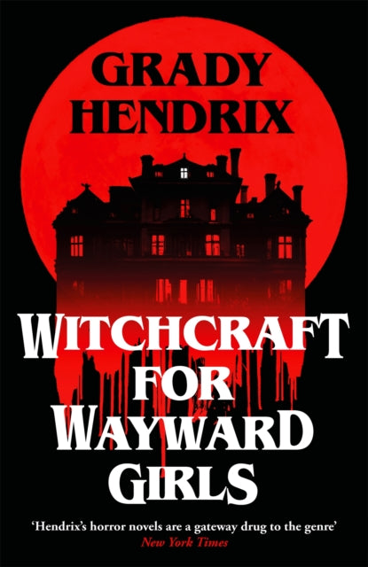 Witchcraft For Wayward Girls By Hendrix, Grady