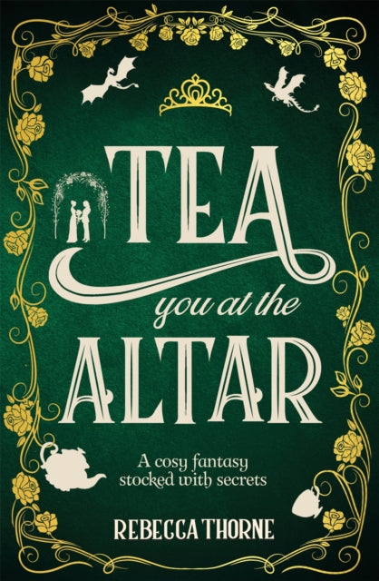 Tea You At The Altar By Thorne, Rebecca
