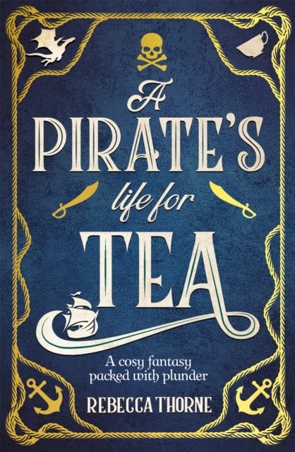 Pirates Life For Teas By Thorne, Rebecca
