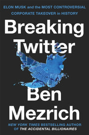 Breaking Twitter By Mezrich, Ben