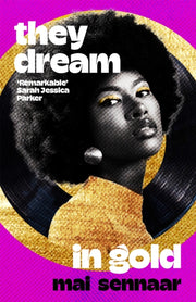 They Dream In Gold By Sennaar, Diabou Mai
