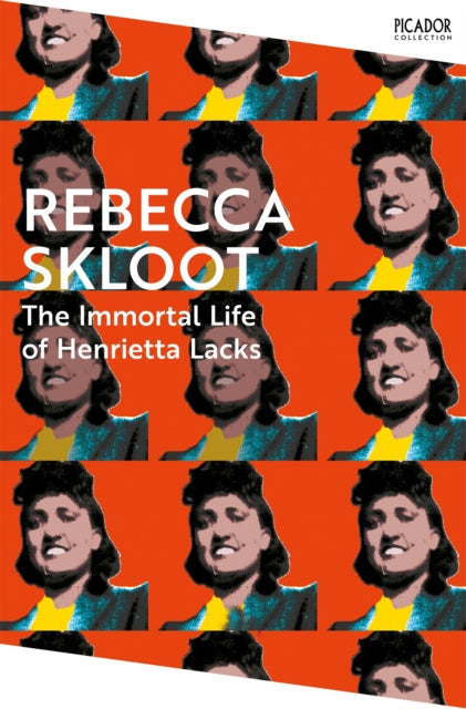 Immortal Life Of Henrietta Lacks By Skloot, Rebecca