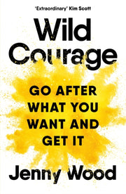 Wild Courage By Wood, Jenny