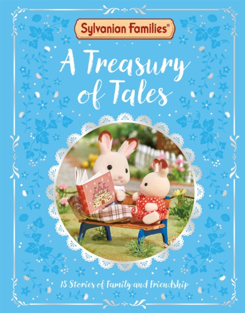 Sylvanian Families A Treasury Of Tales By Macmillan Childrens